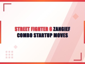 Street Fighter 6 Zangief Beginner Combo Startups